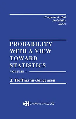 E-Book (pdf) Probability With a View Towards Statistics, Volume I von J. Hoffman-Jorgensen
