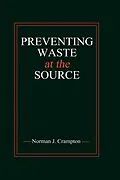 E-Book (pdf) Preventing Waste at the Source von Norman J. Crampton