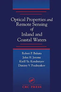 E-Book (epub) Optical Properties and Remote Sensing of Inland and Coastal Waters von Robert P. Bukata, John H. Jerome, Alexander S. Kondratyev