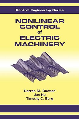 E-Book (epub) Nonlinear Control of Electric Machinery von Dawson