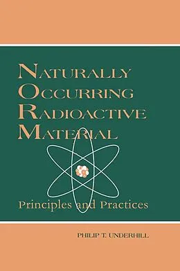 E-Book (epub) Naturally Occurring Radioactive Materials von T. Rick Irvin