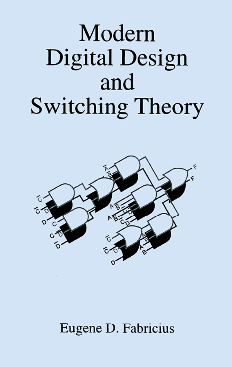 Modern Digital Design and Switching Theory