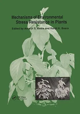 E-Book (epub) Mechanisms of Environmental Stress Resistance in Plants von Amarjit S. Basra, Ranjit K. Basra