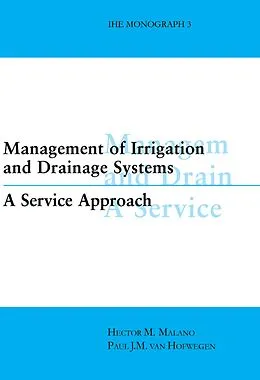E-Book (pdf) Management of Irrigation and Drainage Systems von Hector M. Malano, Paul van Hofwegen