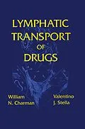 E-Book (epub) Lymphatic Transport of Drugs von William N. Charman, Valentino J. Stella