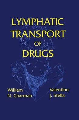 E-Book (epub) Lymphatic Transport of Drugs von William N. Charman, Valentino J. Stella