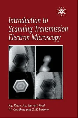 E-Book (epub) Introduction to Scanning Transmission Electron Microscopy von Robert Keyse, Anthony J. Garratt-Reed, P. J. Goodhew