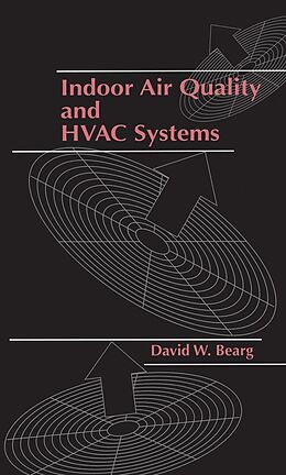 E-Book (epub) Indoor Air Quality and HVAC Systems von David W. Bearg