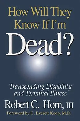 E-Book (pdf) How Will They Know If I'm Dead? von Robert Horn