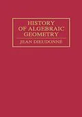 E-Book (epub) History Algebraic Geometry von Jean Dieudonné