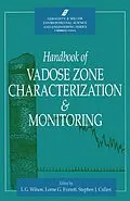 PDF Handbook of Vadose Zone Characterization & Monitoring von L. Gray Wilson, Lorne G. Everett, Stephen J. Cullen
