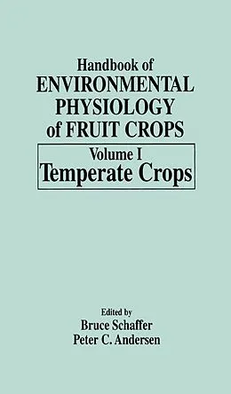 E-Book (epub) Handbook of Environmental Physiology of Fruit Crops von Bruce Schaffer, Peter C. Andersen