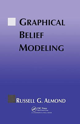 eBook (epub) Graphical Belief Modeling de Russel . G Almond