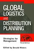 E-Book (epub) Global Logistics And Distribution Planning von Donald Waters