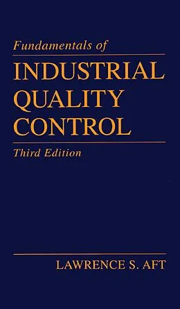 E-Book (epub) Fundamentals of Industrial Quality Control von Lawrence S. Aft