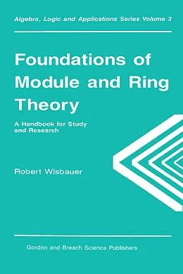 E-Book (epub) Foundations of Module and Ring Theory von Robert Wisbauer