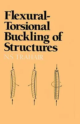 PDF Flexural-Torsional Buckling of Structures von N. S. Trahair