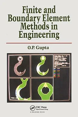 E-Book (epub) Finite and Boundary Element Methods in Engineering von O. P. Gupta