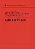 E-Book (pdf) Extending Modules von Nguyen Viet Dung, Dinh Van Huynh, P F Smith