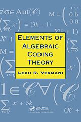 eBook (epub) Elements of Algebraic Coding Theory de Lekh R. Vermani