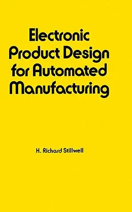 E-Book (pdf) Electronic Product Design for Automated Manufacturing von Richard Stillwell