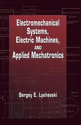 ePUB Electromechanical Systems, Electric Machines, and Applied Mechatronics von Sergey Edward Lyshevski