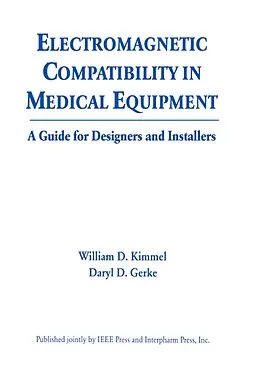 E-Book (epub) Electromagnetic Compatibility in Medical Equipment von William D. Kimmel, Daryl Gerke