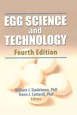 E-Book (epub) Egg Science and Technology von William J Stadelman, Debbie Newkirk, Lynne Newby