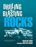 E-Book (pdf) Drilling and Blasting of Rocks von C. Lopez Jimeno, E. Lopez Jimeno, Francisco Javier Ayala Carcedo