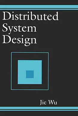 E-Book (pdf) Distributed System Design von Jie Wu