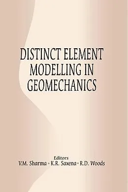 E-Book (pdf) Distinct Element Modelling in Geomechanics von K. R. Saxena, V. M. Sharma, Richard Woods