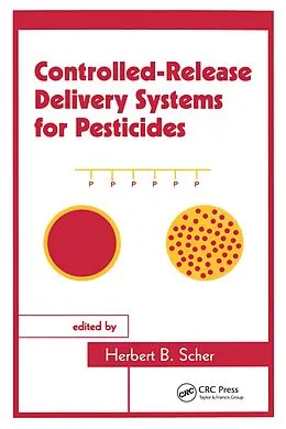 E-Book (epub) Controlled-Release Delivery Systems for Pesticides von Herbert B. Scher