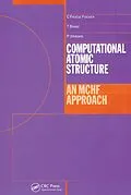 E-Book (epub) Computational Atomic Structure von Charlotte Froese-Fischer, T. Brage, P. Johnsson