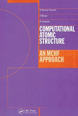 E-Book (pdf) Computational Atomic Structure von Charlotte Froese-Fischer, T. Brage, P. Johnsson