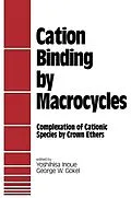 E-Book (pdf) Cation Binding by Macrocycles von Yoshihisa Inoue, George W. Gokel