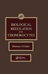 eBook (epub) Biological Regulation of the Chondrocytes de Monique Adolphe