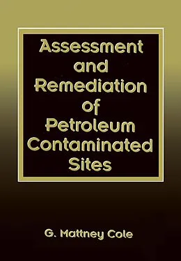 ePUB Assessment and Remediation of Petroleum Contaminated Sites von G. Mattney Cole