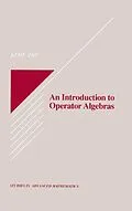 PDF An Introduction to Operator Algebras von Kehe Zhu