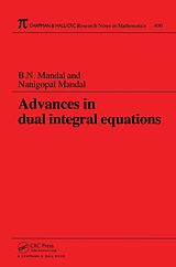 eBook (epub) Advances in Dual Integral Equations de B. N. Mandal, Nanigopal Mandal