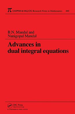 eBook (epub) Advances in Dual Integral Equations de B. N. Mandal, Nanigopal Mandal