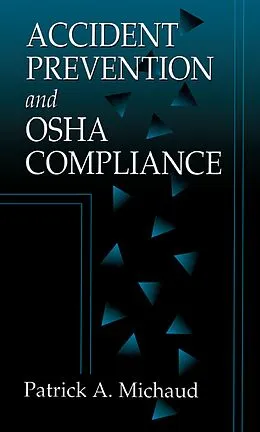E-Book (pdf) Accident Prevention and OSHA Compliance von Patrick A. Michaud