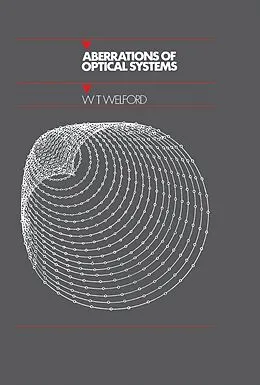 E-Book (pdf) Aberrations of Optical Systems von W. T Welford