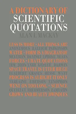 E-Book (epub) A Dictionary of Scientific Quotations von Alan L. Mackay