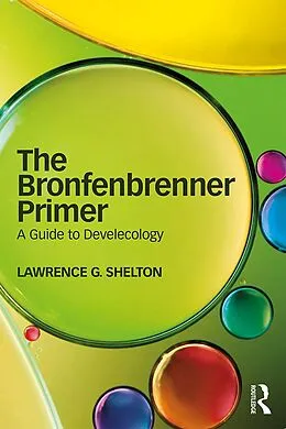 E-Book (pdf) The Bronfenbrenner Primer von Lawrence G. Shelton