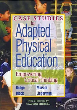 E-Book (pdf) Case Studies in Adapted Physical Education von Samuel Hodge, Nathan Murata, Martin Block