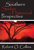 E-Book (epub) The Southern Sudan in Historical Perspective von Robert O. Collins