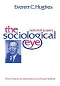 E-Book (pdf) The Sociological Eye von Everett C. Hughes