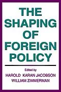 ePUB The Shaping of Foreign Policy von William Zimmerman