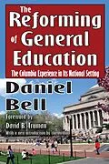 E-Book (epub) The Reforming of General Education von Daniel Bell