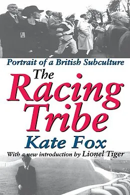 E-Book (epub) The Racing Tribe von Kate Fox